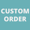 Custom Order