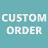 Custom Order