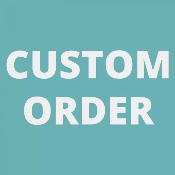 Custom Order