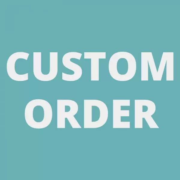 Custom Order